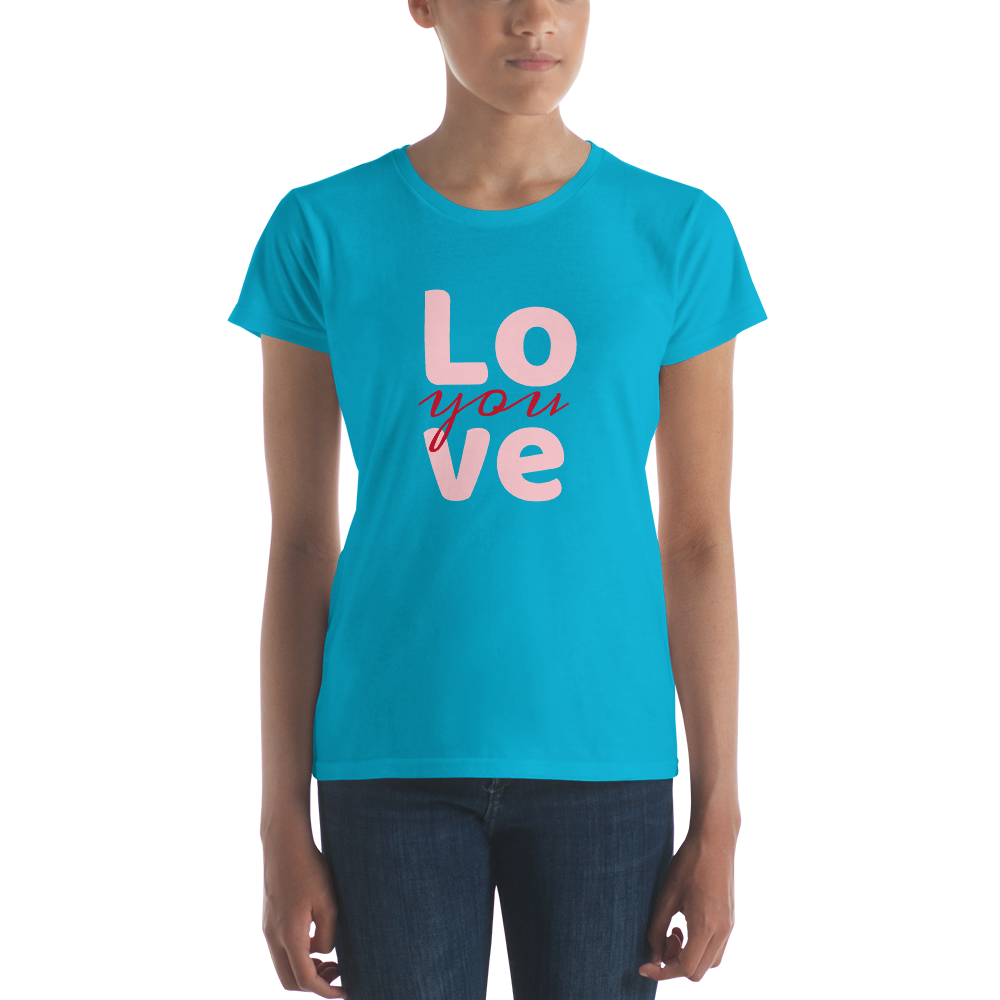Love you, Women's short sleeve cotton t-shirt