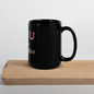 I need you , morning coffee, Black Glossy Mug