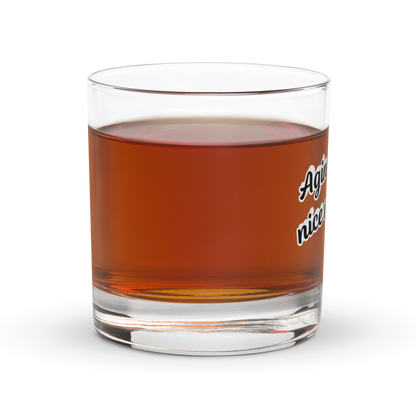 Aging like a nice whisky , Rocks glass