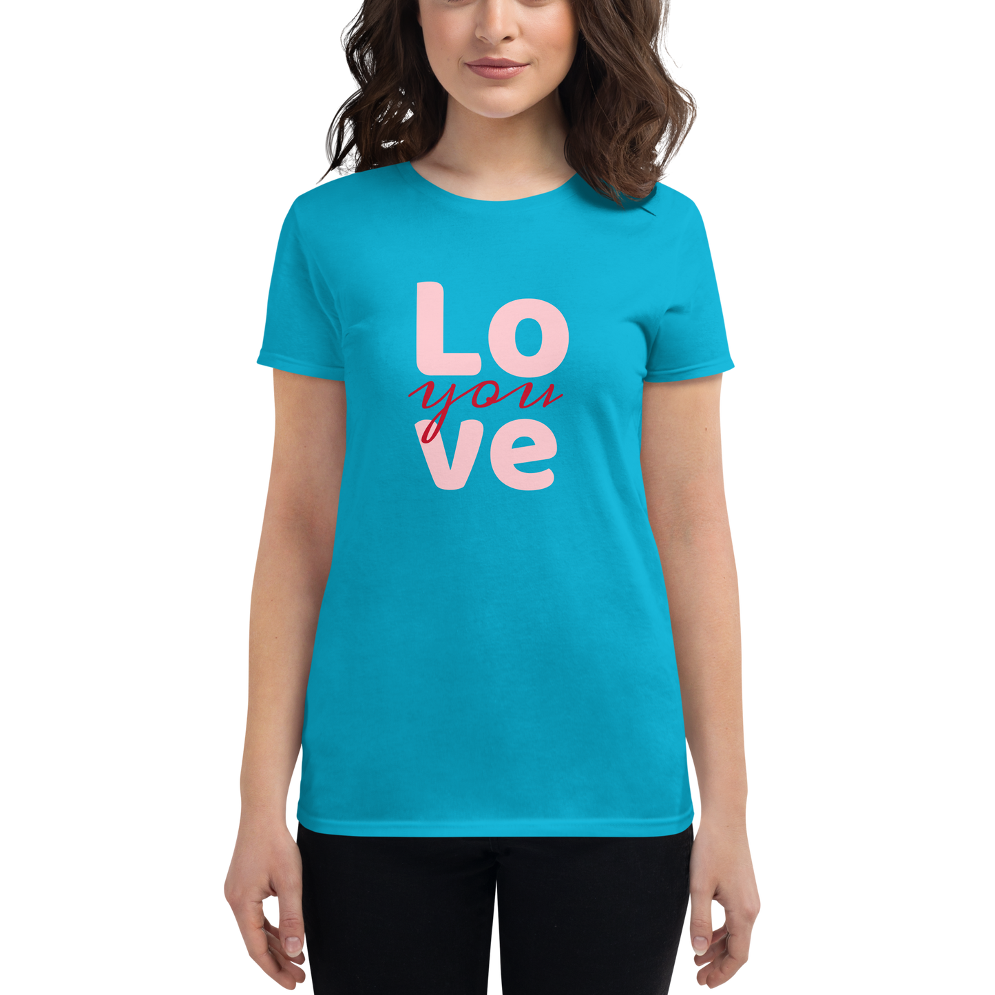 Love you, Women's short sleeve cotton t-shirt