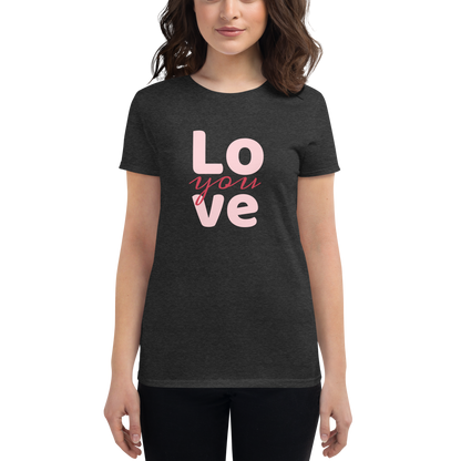 Love you, Women's short sleeve cotton t-shirt
