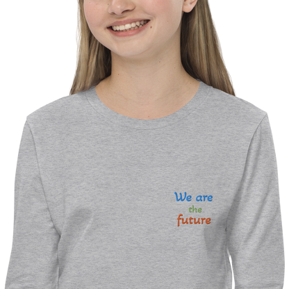 Youth long sleeve tee. We are the future!