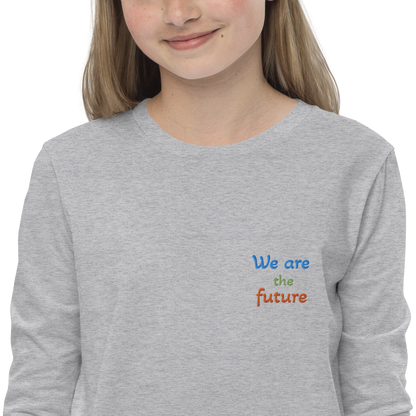 Youth long sleeve tee. We are the future!