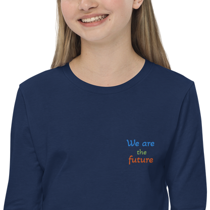 Youth long sleeve tee. We are the future!